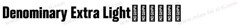 Denominary Extra Light字体转换